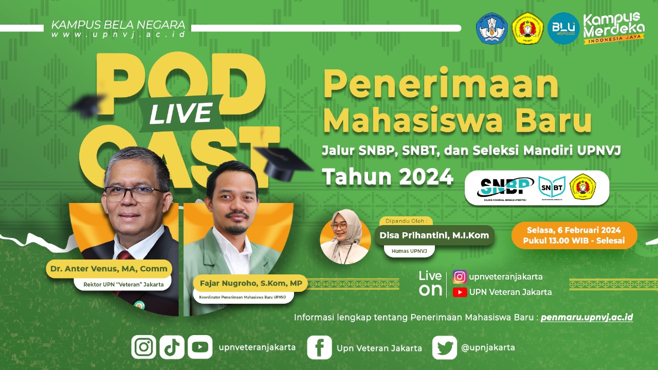 Pod Cast Penerimaan Mahasiswa Baru Tahun 2024 Bersama Rektor UPNVJ